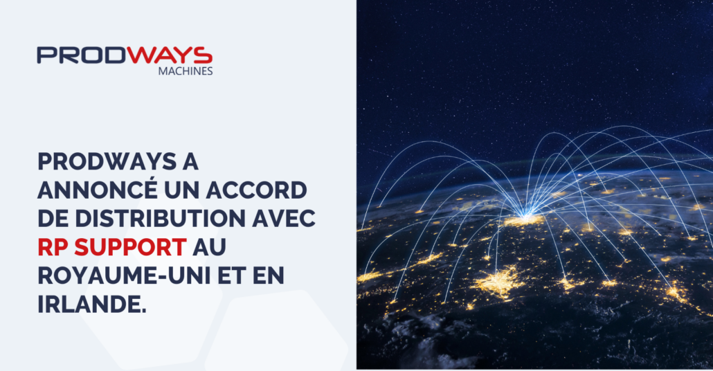 Prodways a annonc&eacute; un accord de distribution avec RP Support au Royaume-Uni et en Irlande.