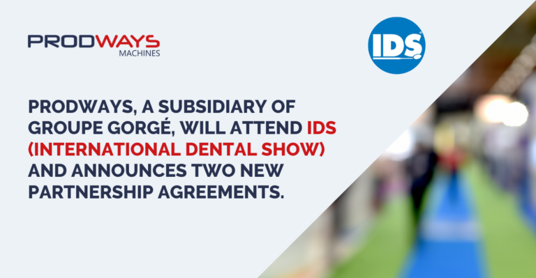 Prodways, a subsidiary of Groupe Gorgé, will attend IDS (International Dental Show) and announces two new partnership agreements.