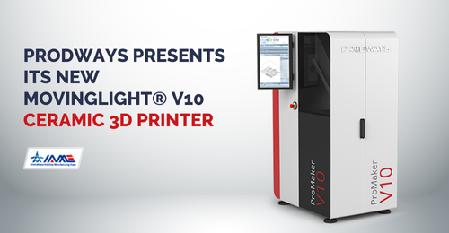 Prodways Machines presents its new MOVINGLight&reg; V10 ceramic 3D printer at the Additive Material Exhibition 2018 in China