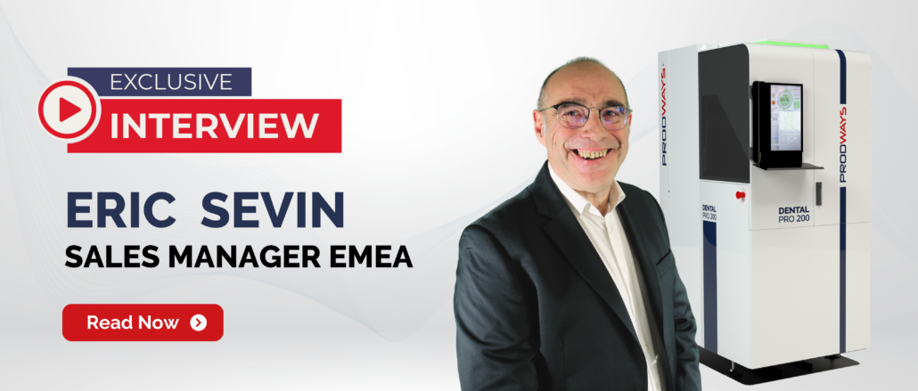 Interview] The Revolution of Dental 3D Printing with Prodways